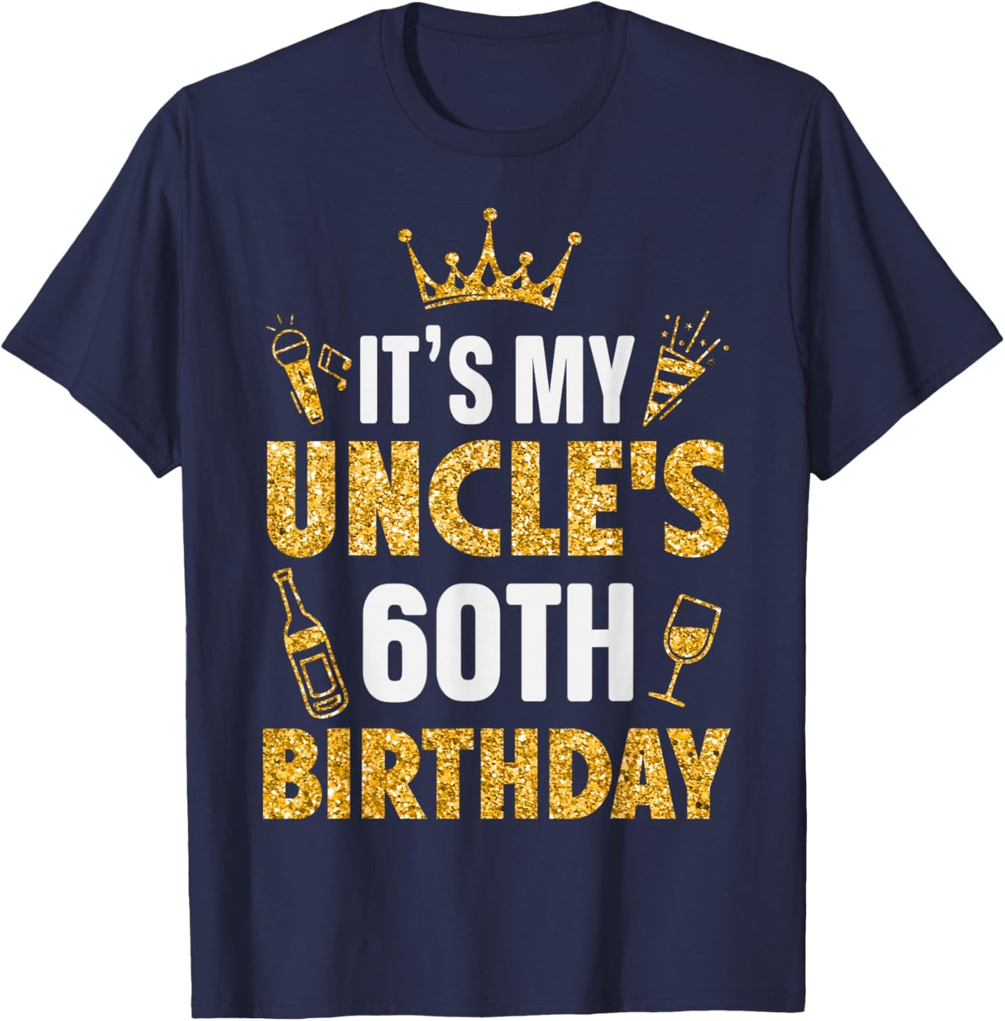 Uncle It's My Uncle's 60th Birthday 1965 60 Years Old T-Shirt - T-Shirt | Navy