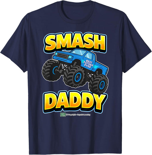 Father's Day Smash Daddy Monster Truck Fun for Dads T-Shirt - T-Shirt | Navy