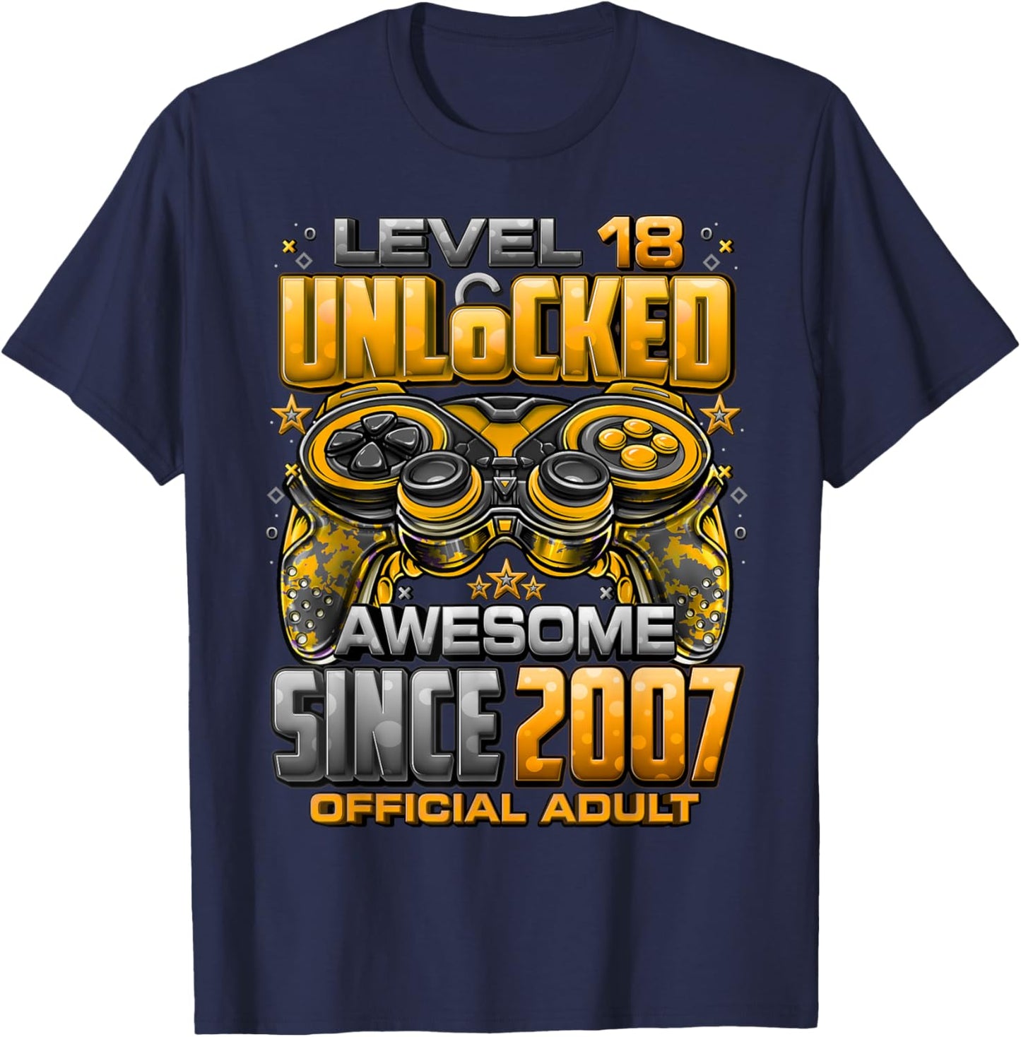 Level 18 Unlocked Awesome Since 2007 18th Birthday Gaming T-Shirt - T-Shirt | Navy