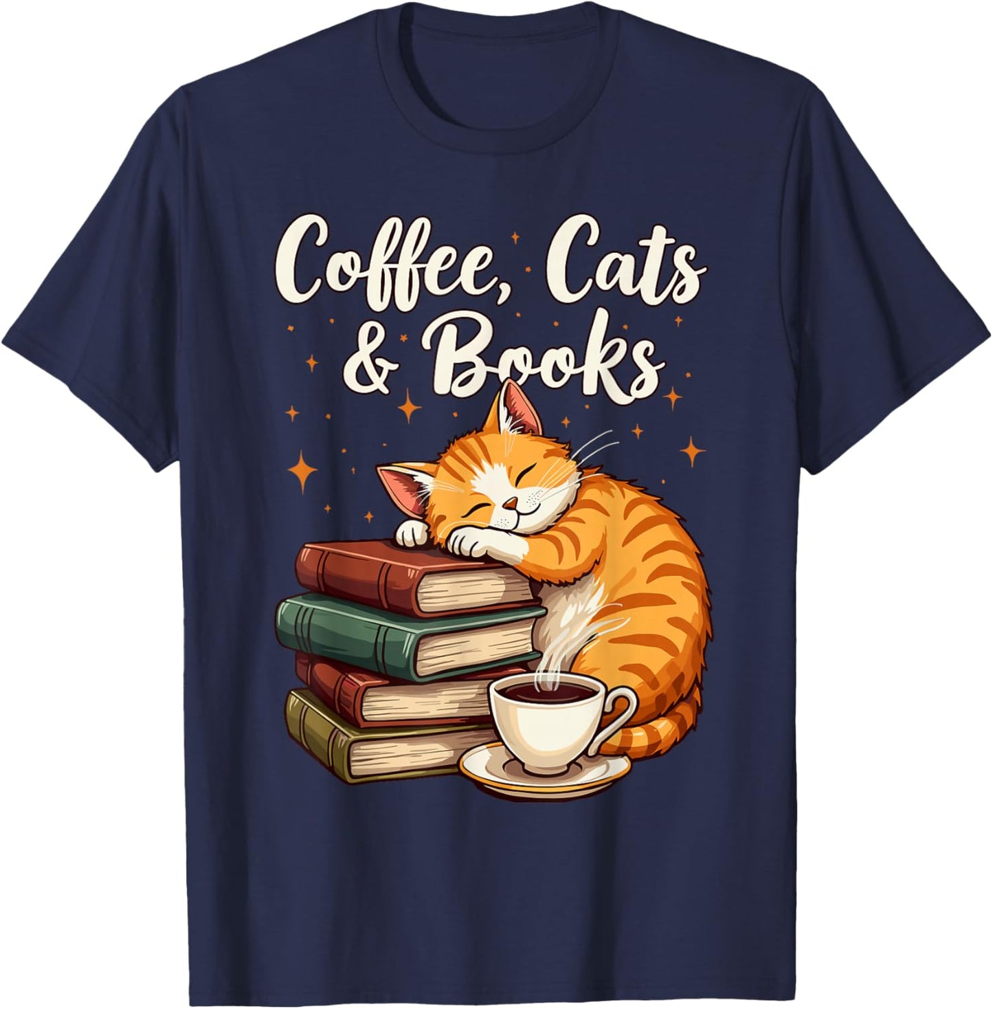 Coffee Cats & Books Lover, & Girls, Funny Coffee T-Shirt - T-Shirt | Navy