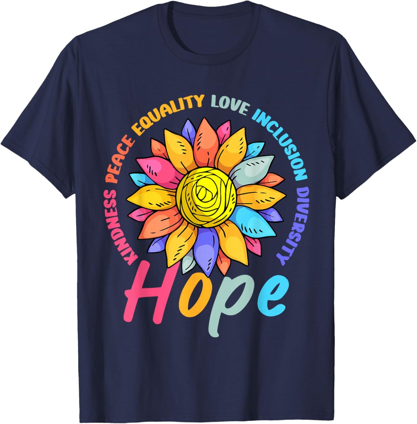 Kindness Peace Equality Love Hope Diversity Human Rights T-Shirt - T-Shirt | Navy