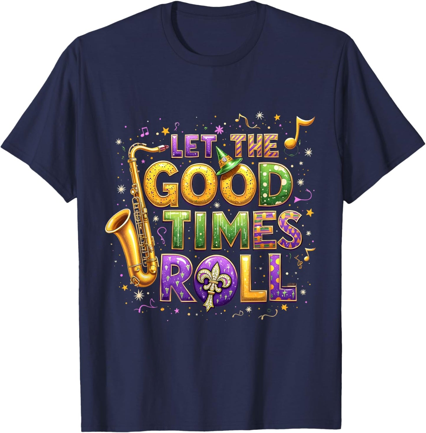 Retro Let the Good Times Roll Mardi Gras Party Lovers T-Shirt - T-Shirt | Navy