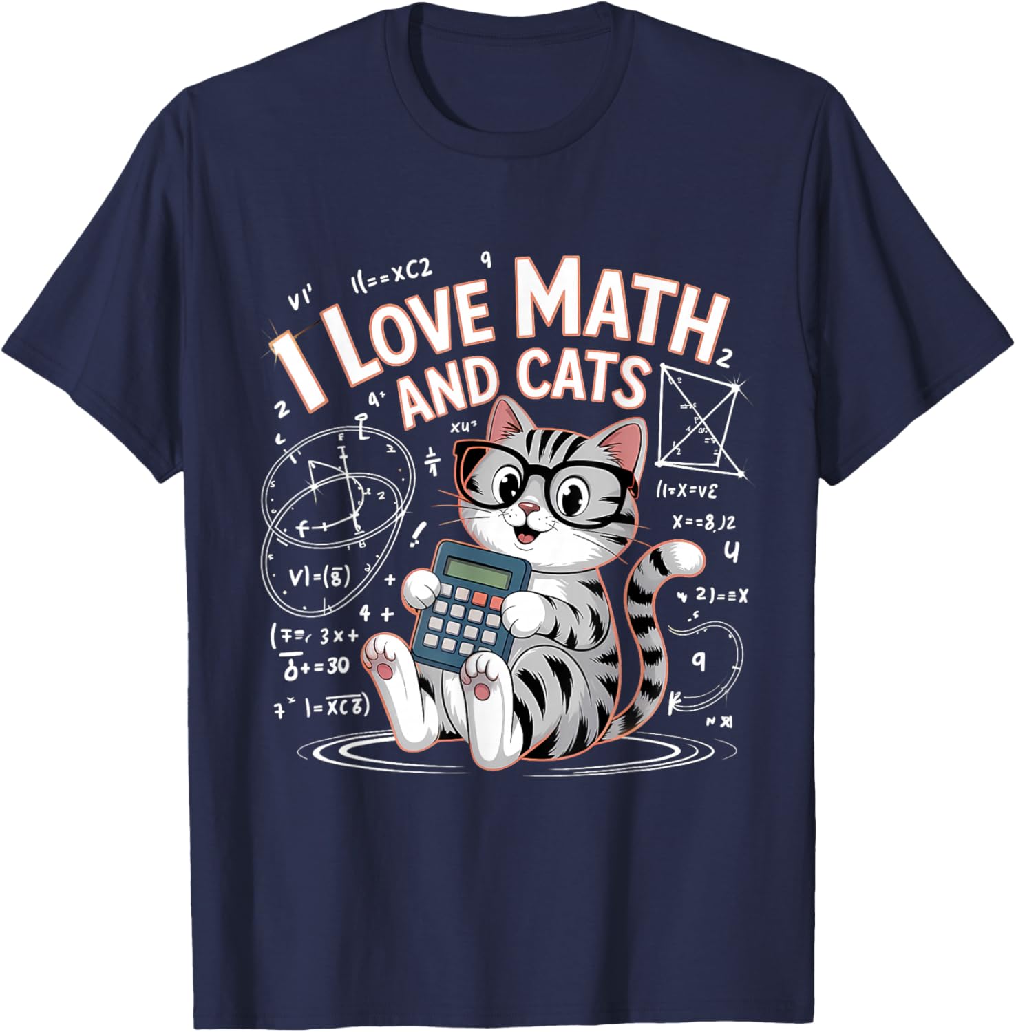 I Love Math and Cats Mathematics Funny Math Cat T-Shirt - T-Shirt | Navy