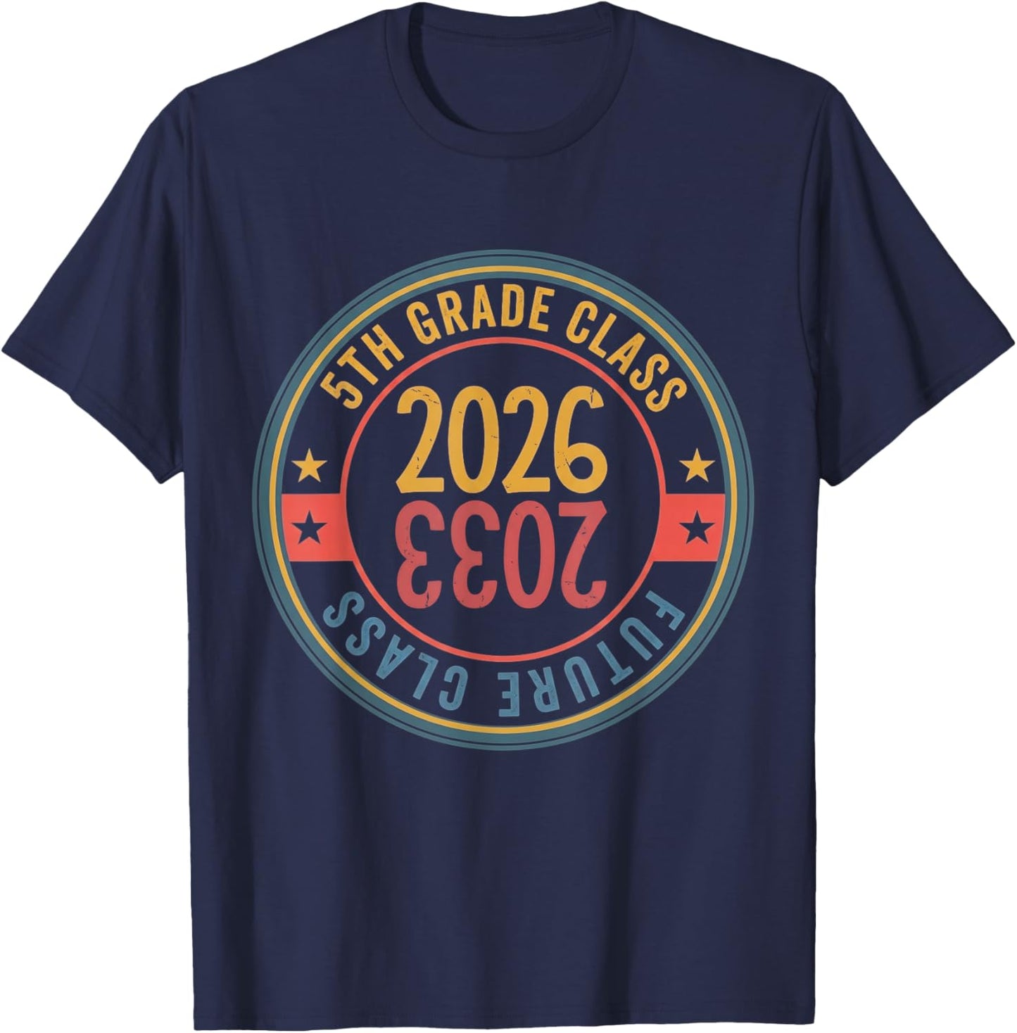 5th Grade Class of 2026 Future Class of 2033 Graduation T-Shirt - T-Shirt | Navy