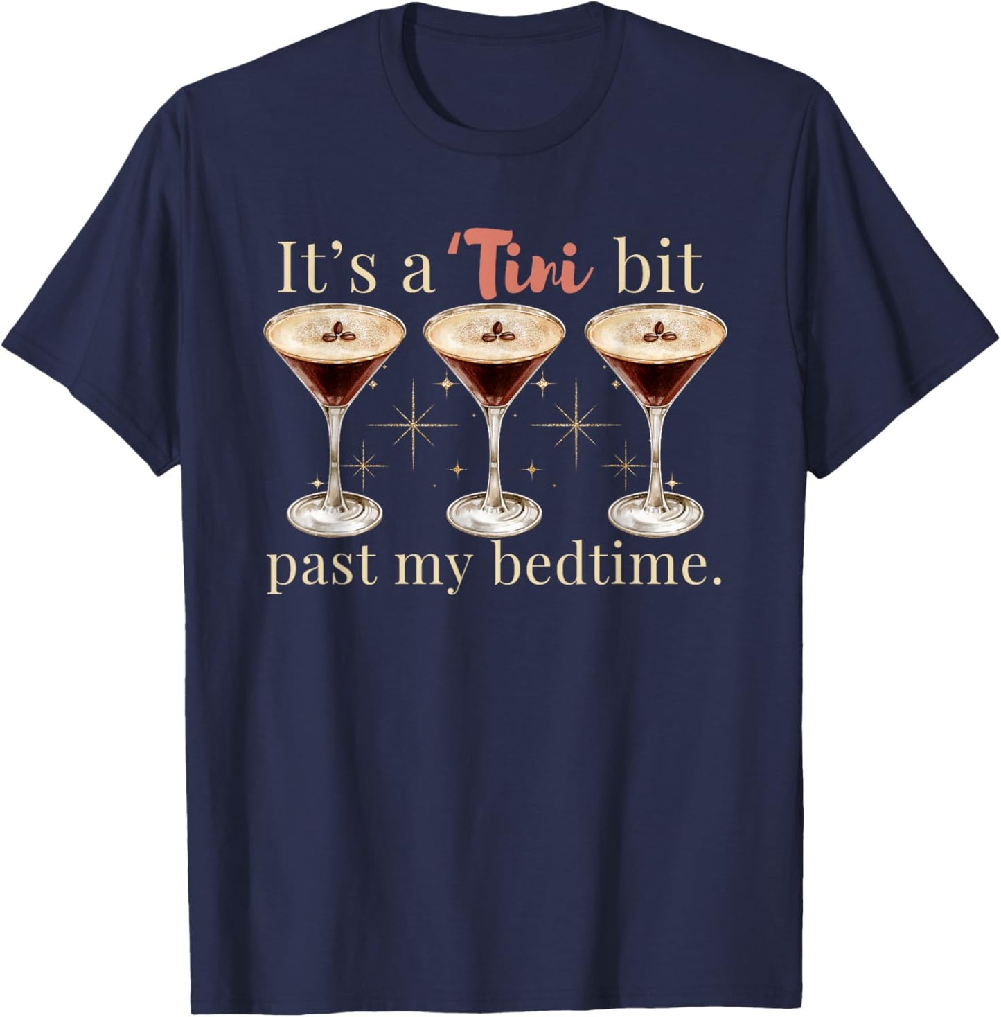 It's A Tini Bit Past My Bedtime Espresso Martini Pajama T-Shirt - T-Shirt | Navy