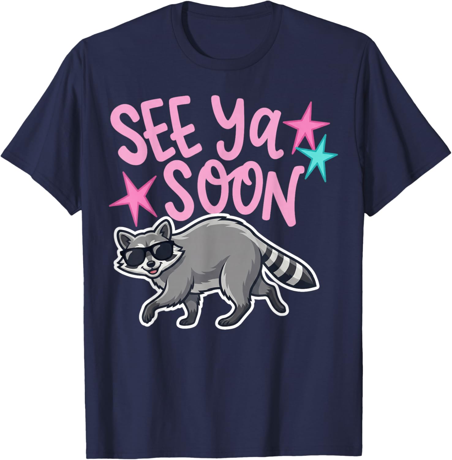 Funny Animal Lover Last Day of School See Ya Soon Raccoon T-Shirt - T-Shirt | Navy