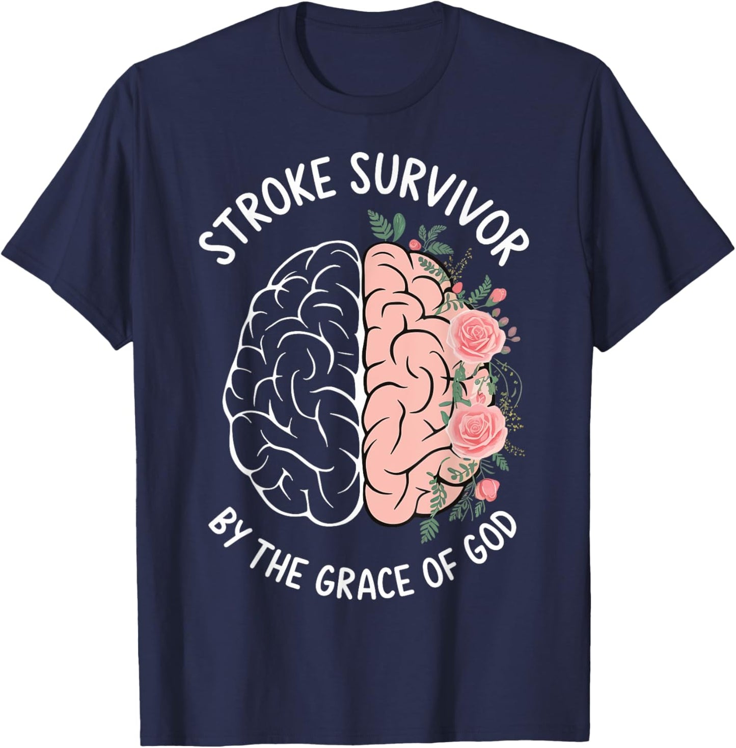 Stroke Survivor By The Grace Of God T-Shirt - T-Shirt | Navy