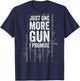 Just One More I Promise Funny Dad Joke - ON Back T-Shirt - T-Shirt | Navy