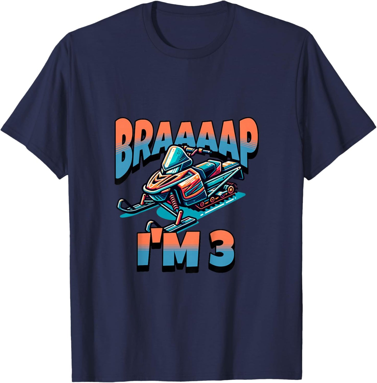 Kids Snowmobile Braaaap I'm 3 Year Old 3rd Birthday Boy T-Shirt - T-Shirt | Navy