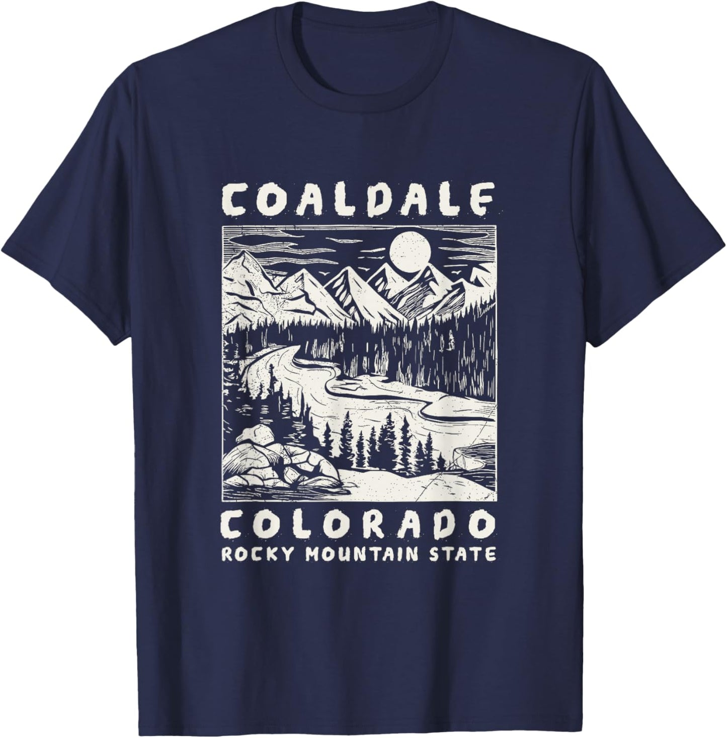 Coaldale, Colorado Mountain Wildnerness Nature Design T-Shirt - T-Shirt | Navy