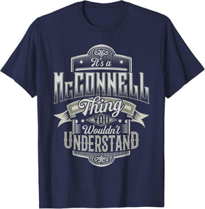 It's A McCONNELL Thing You Wouldn't Understand Name Funny T-Shirt - T-Shirt | Navy