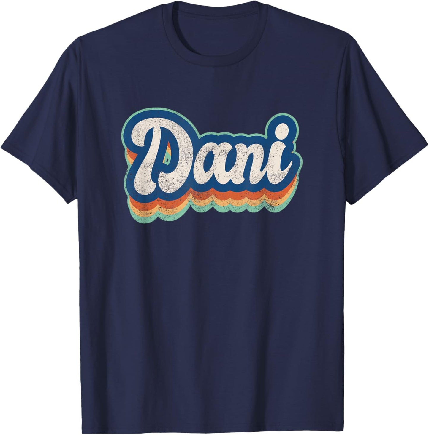 Dani Name Girl Vintage Style 70s 80s Custom T-Shirt - T-Shirt | Navy