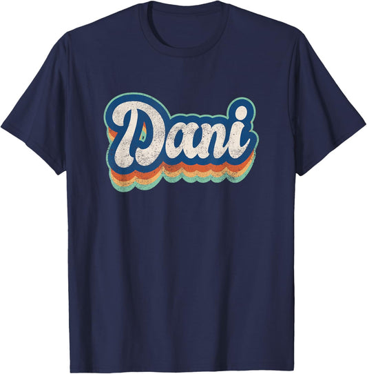 Dani Name Girl Vintage Style 70s 80s Custom T-Shirt - T-Shirt | Navy