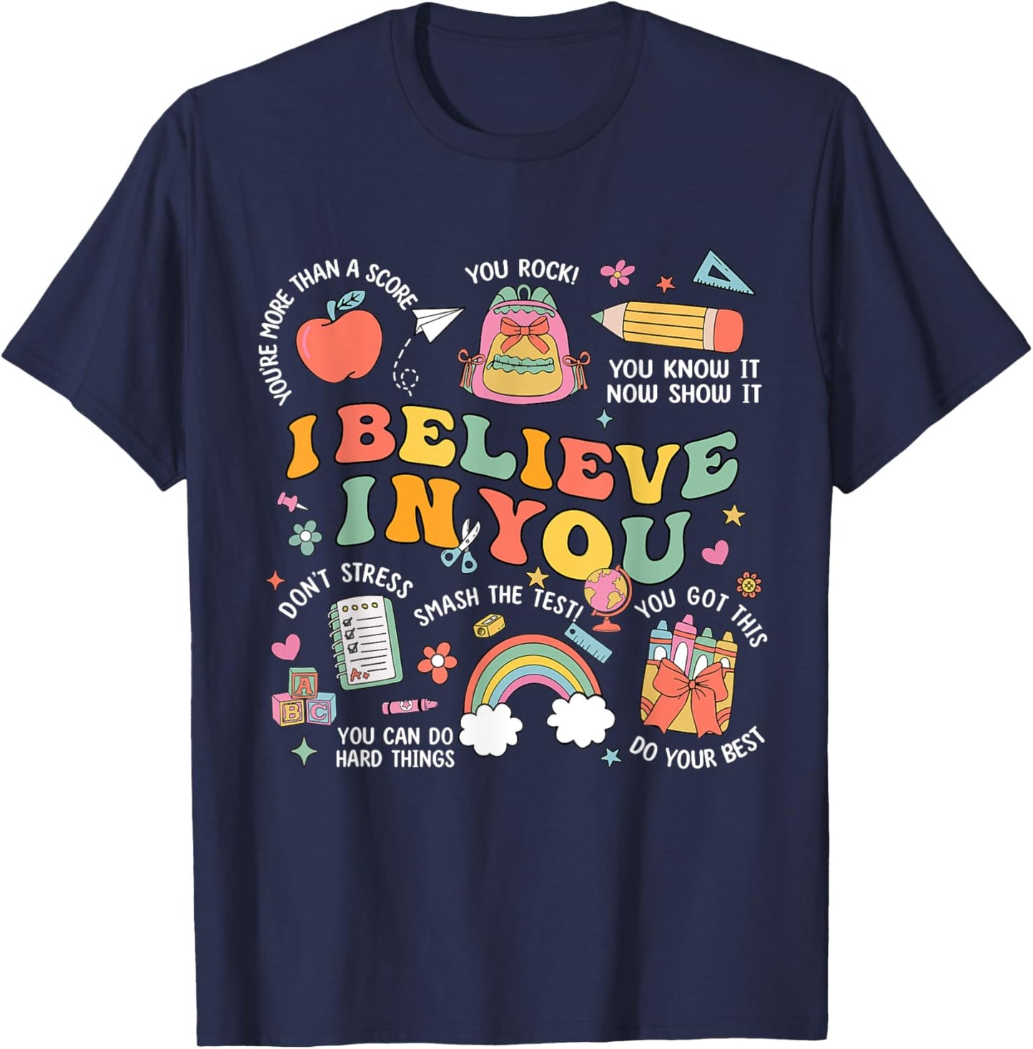 Groovy Believe You Test Testing Day Do Your Best Teacher Kid T-Shirt - T-Shirt | Navy