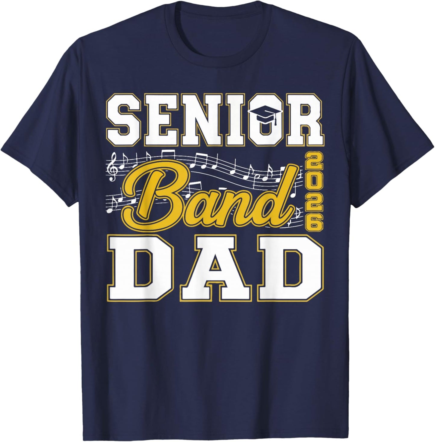 Senior Band Dad Class of 2026 Marching Band Father T-Shirt - T-Shirt | Navy