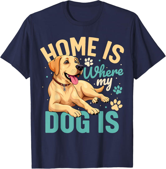 Home is where my dog is T-Shirt - T-Shirt | Navy