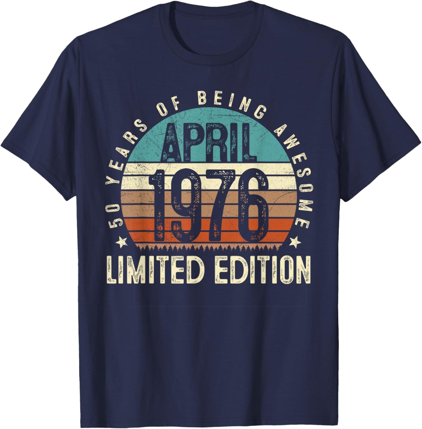 50 Year Old Vintage April 1976 Retro 50th Birthday Men Women T-Shirt - T-Shirt | Navy