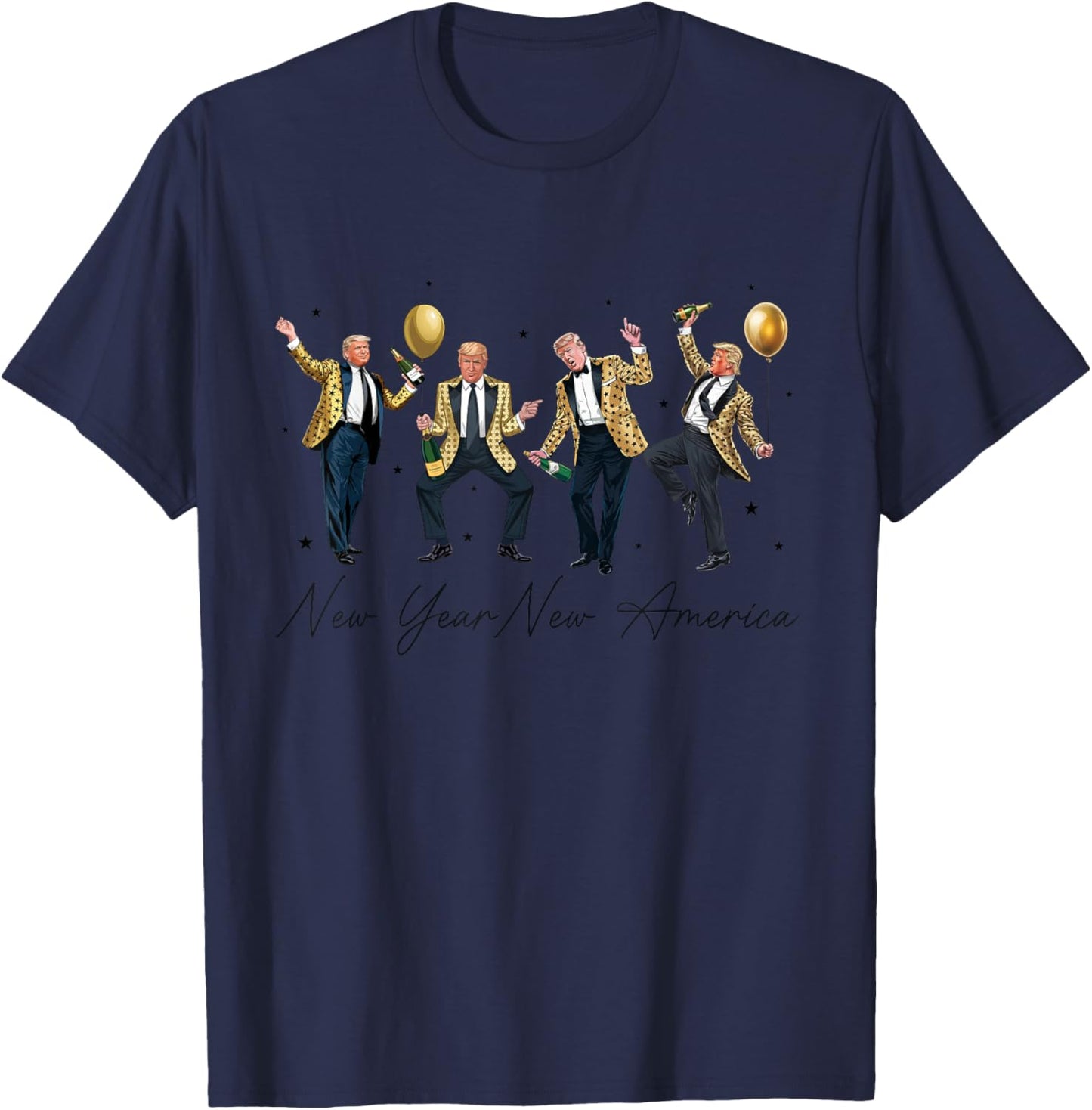 Funny Trump Dance New Year Eve Trump New Year New America T-Shirt - T-Shirt | Navy