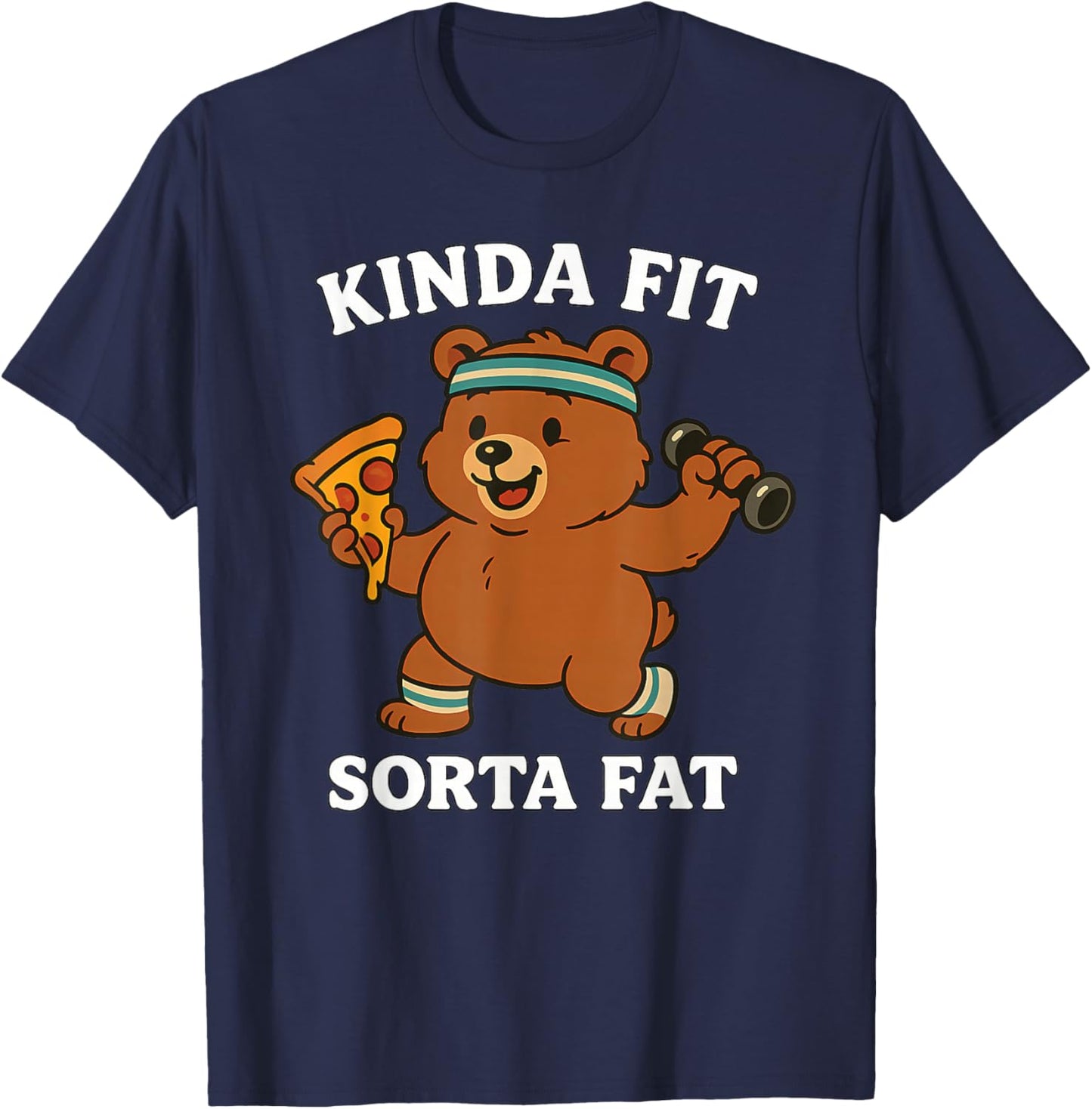 Kinda Fit Sorta Fat Funny Gym Retro Bear Pizza Workout T-Shirt - T-Shirt | Navy