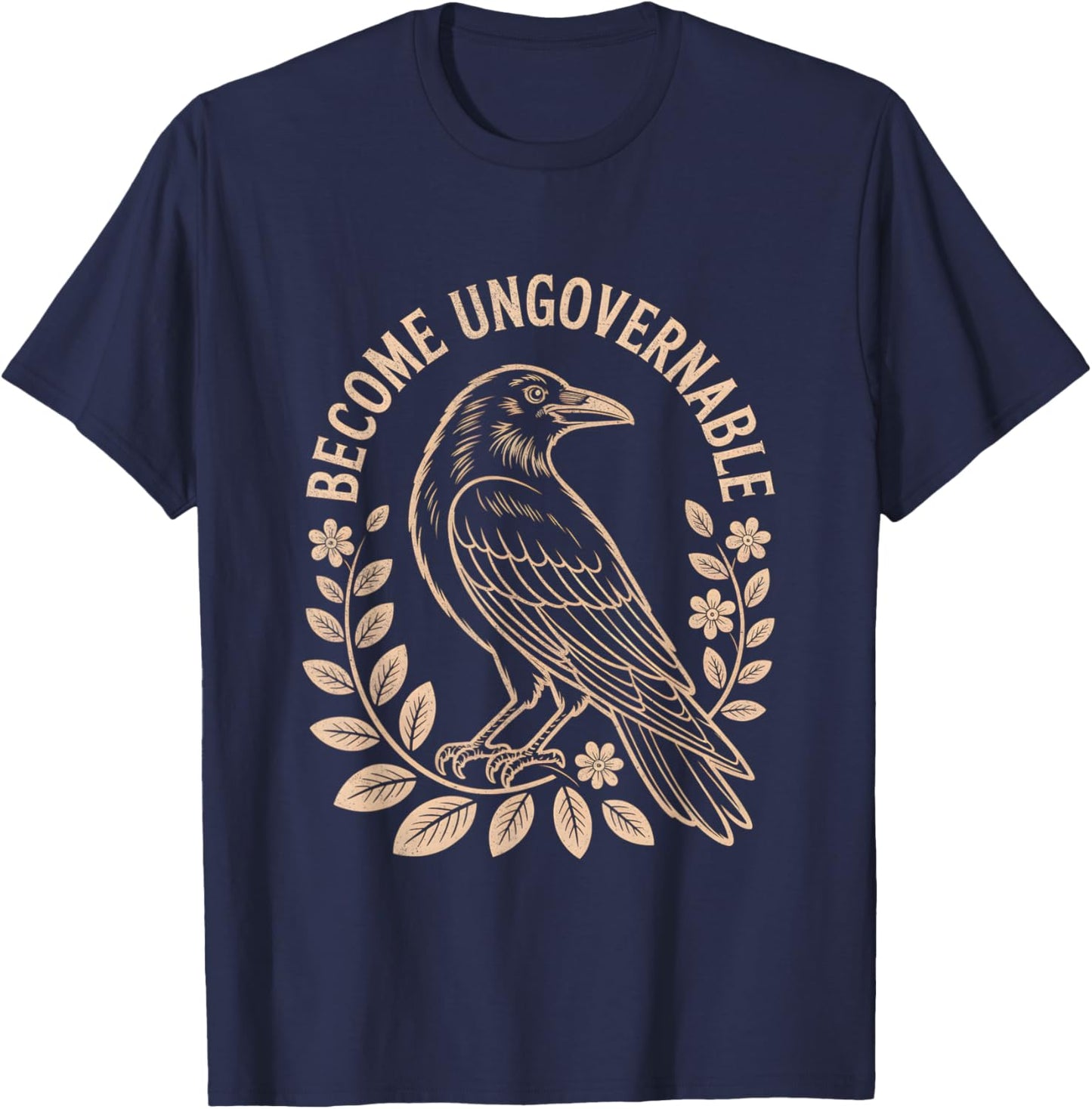 Become Ungovernable Shirt Funny Crow Vinatge Retro T-Shirt - T-Shirt | Navy