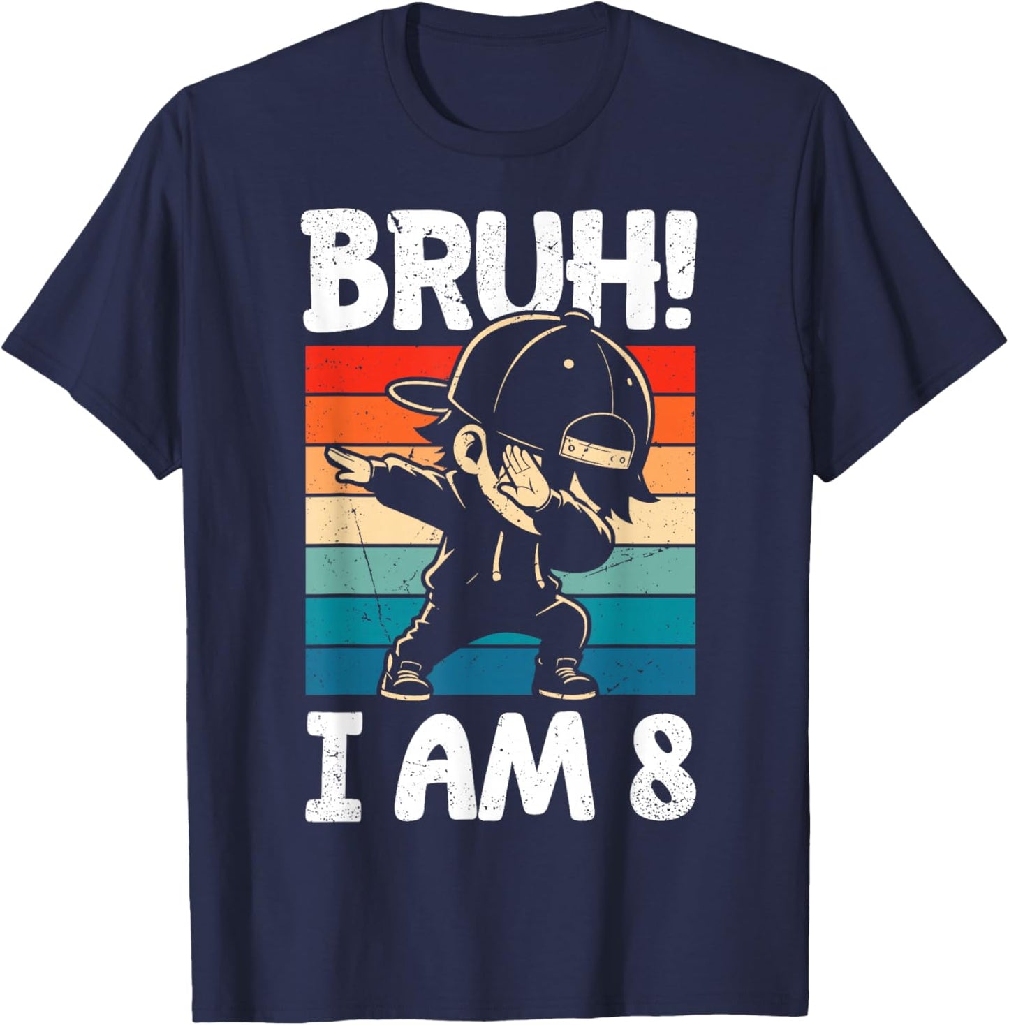 Bruh I Am 8 Year Old Dabbing Boy 8th Birthday Decorations T-Shirt - T-Shirt | Navy