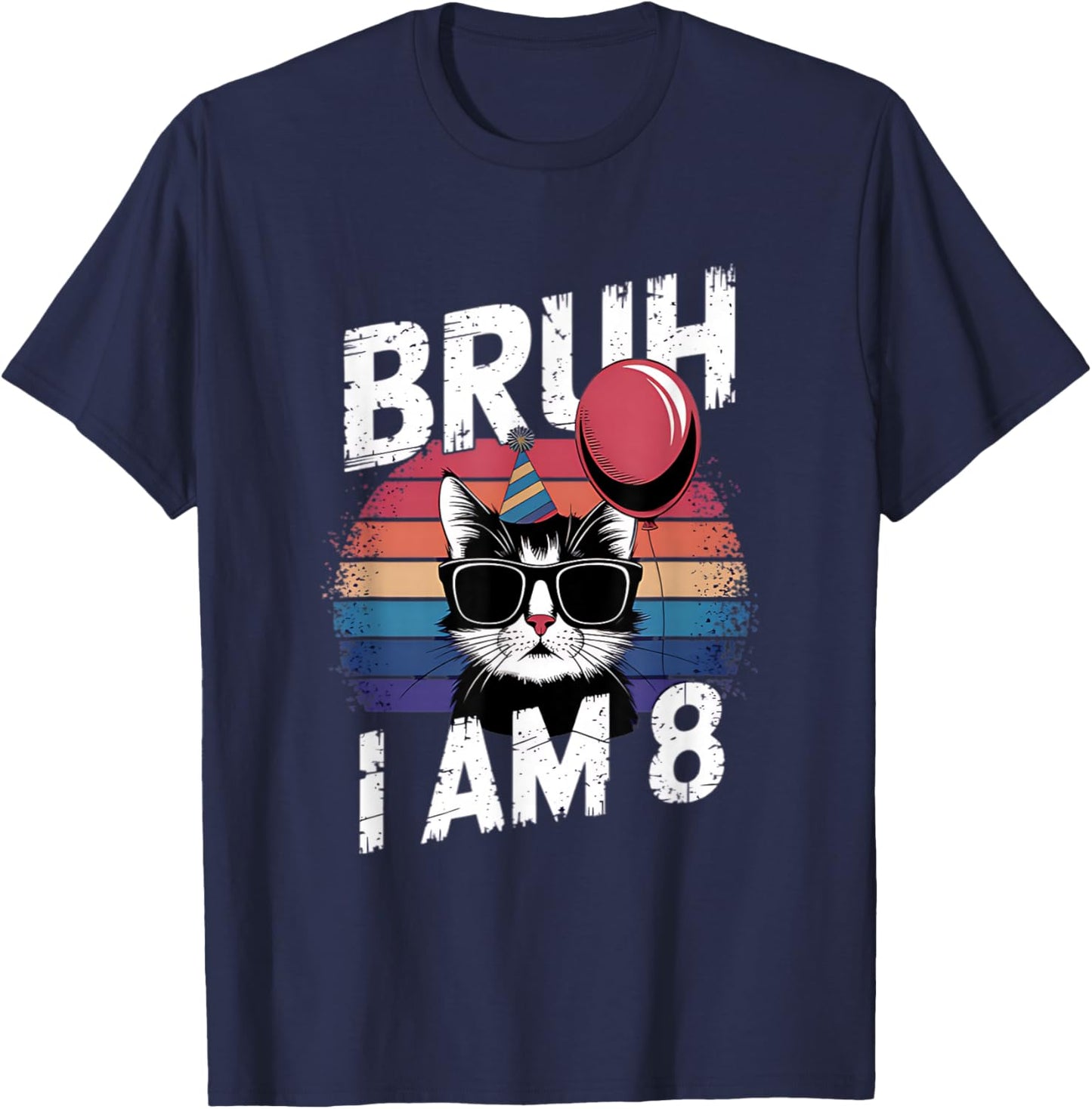 Bruh I Am 8 Cat Kids 8th Birthday Party Retro Sunset T-Shirt - T-Shirt | Navy