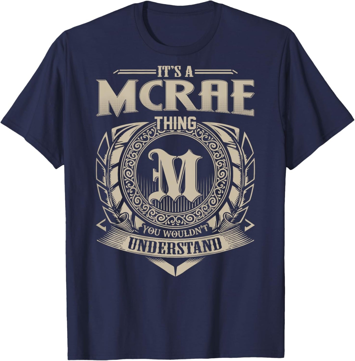 It's A MCRAE Thing You Wouldn't Understand Family Name T-Shirt - T-Shirt | Navy