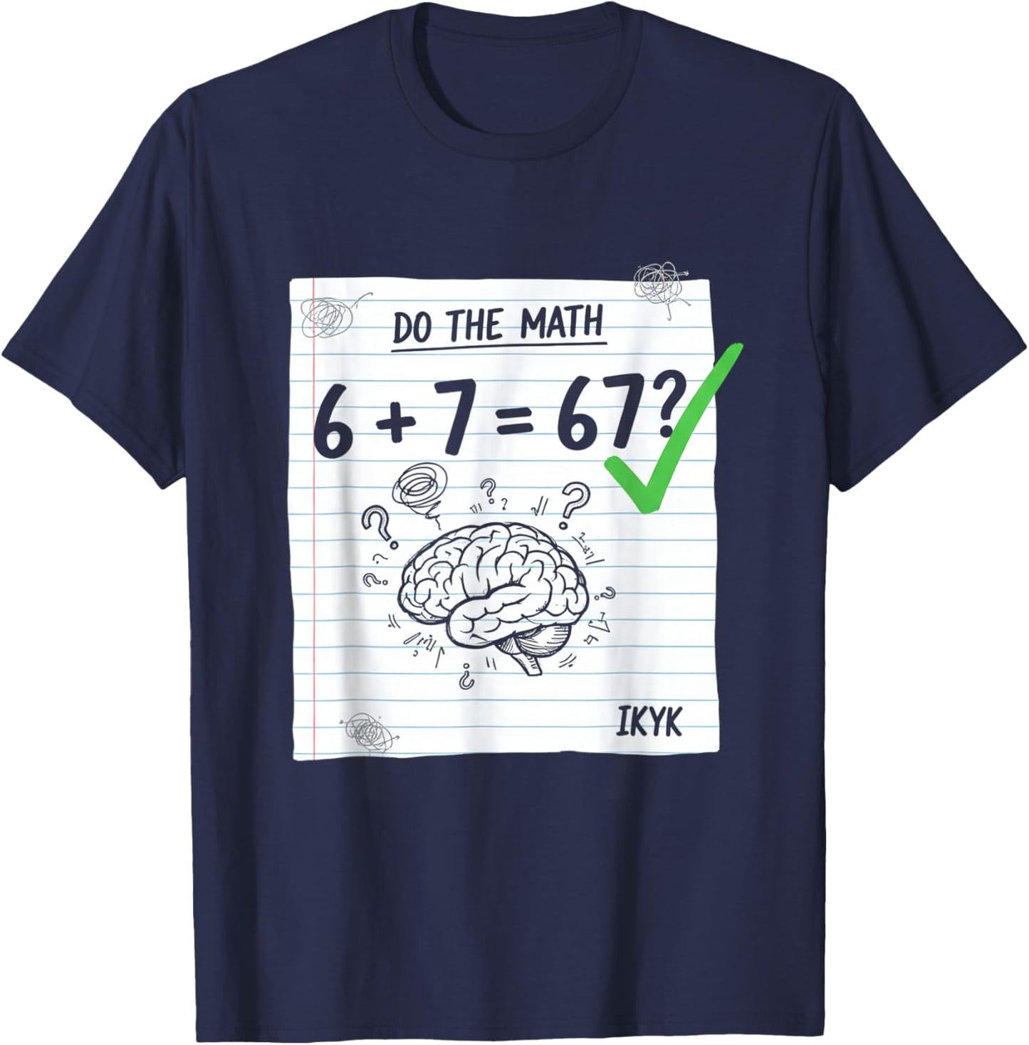 Do The Math Six Seven 6 7 Meme-Lehrer für Männer, Frauen, Jungen T-Shirt - T-Shirt | Navy