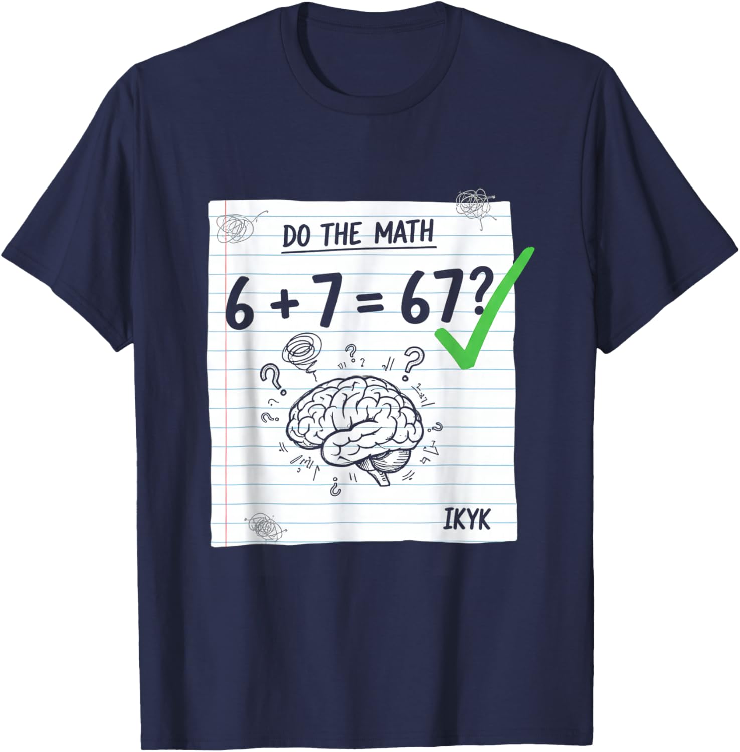 Do The Math Six Seven 6 7 Meme-Lehrer für Männer, Frauen, Jungen T-Shirt - T-Shirt | Navy