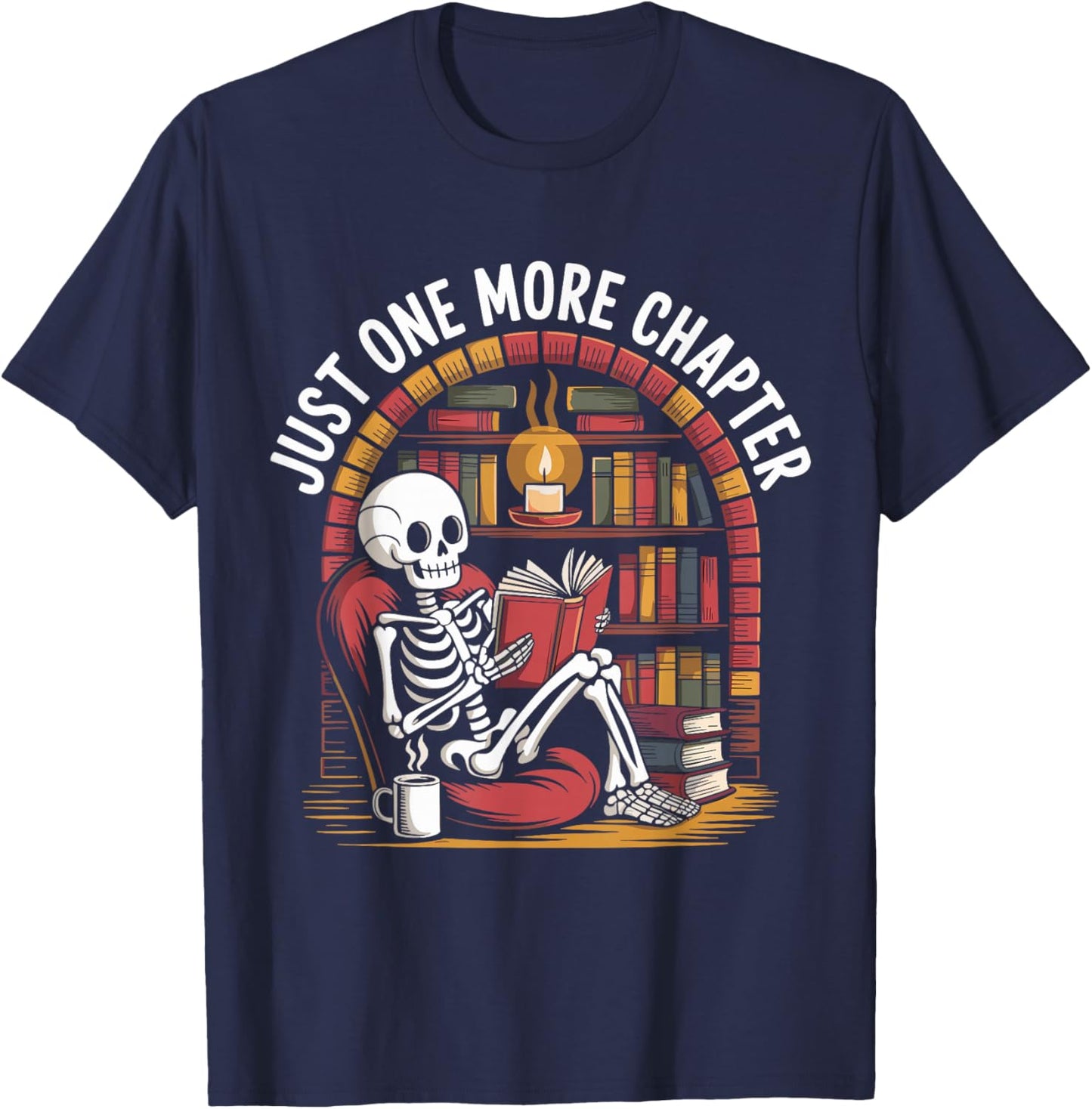 Just One More Chapter Skeleton Reading Cozy Books T-Shirt - T-Shirt | Navy