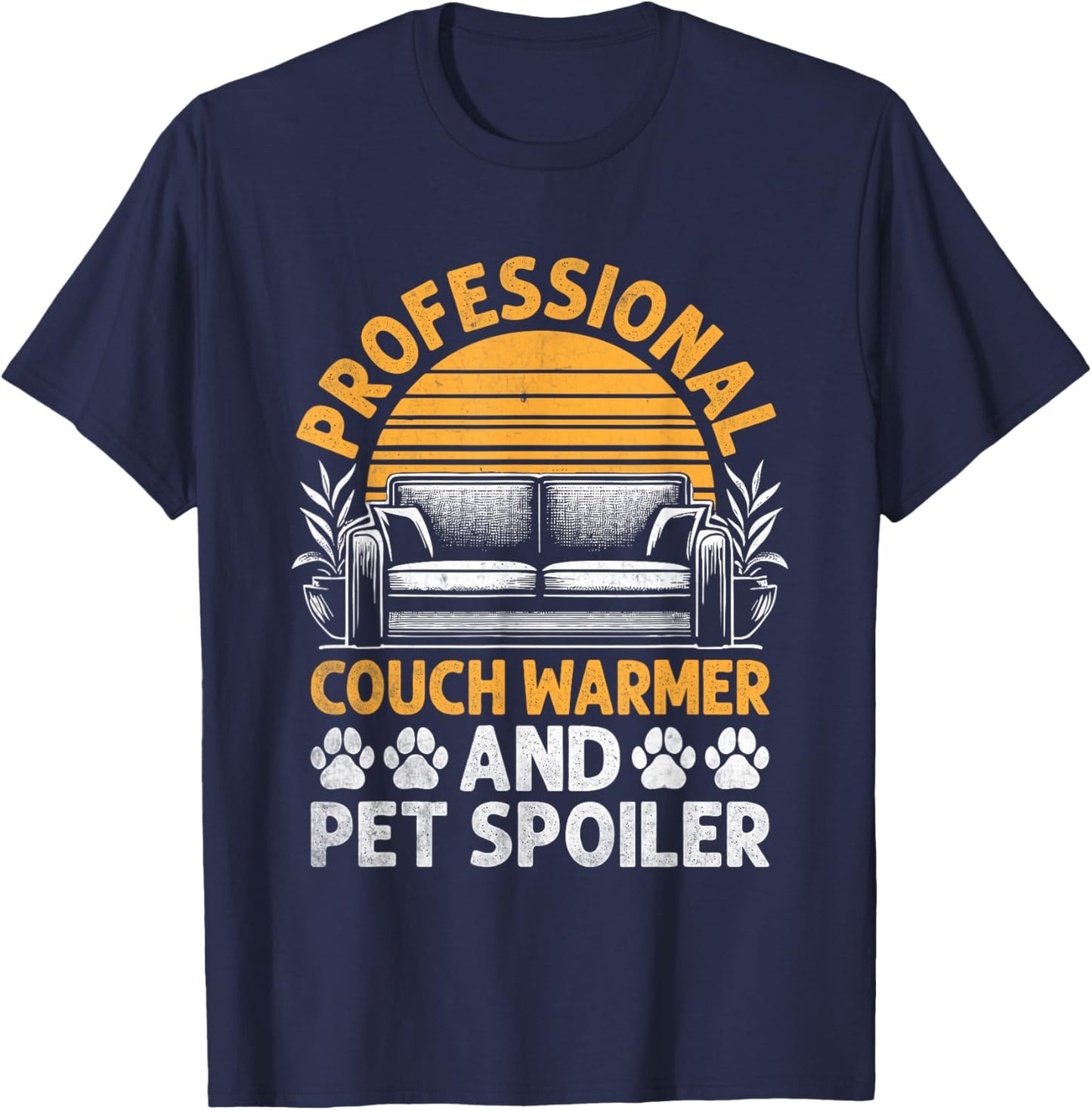 Professional Couch Warmer And Pet Spoiler T-Shirt - T-Shirt | Navy