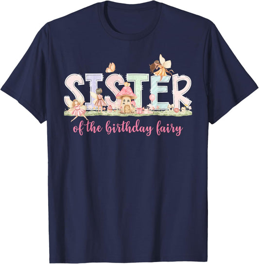 Sister of The Birthday Fairy Girl Magical Family Matching T-Shirt - T-Shirt | Navy
