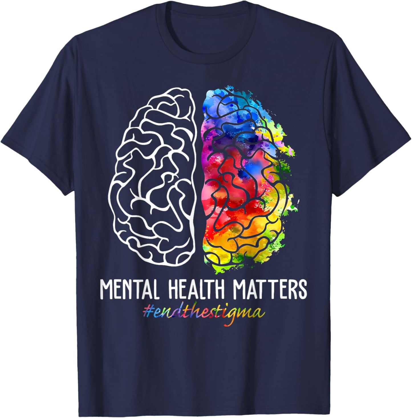 End The Stigma Mental Health Matters Mental Health Awareness T-Shirt - T-Shirt | Navy