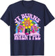 It Burns When I Pee Funny Oddly Specific Dank Meme T-Shirt - T-Shirt | Navy