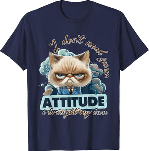 I dont need your attitude i brought my own Cat T-Shirt - T-Shirt | Navy