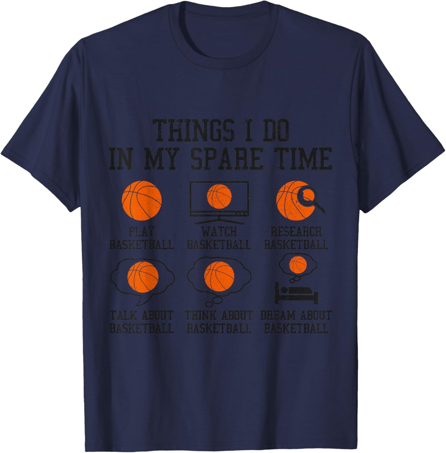 Basketball Things I Do In My Spare Time Bball Player Sports T-Shirt - T-Shirt | Navy