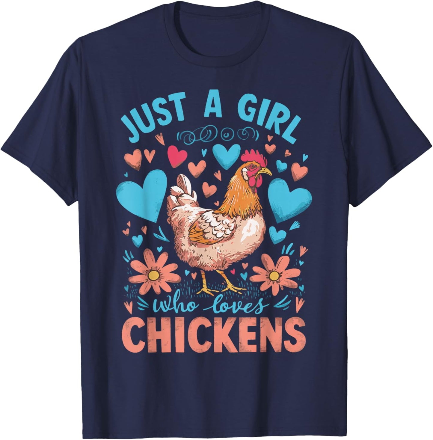 Just A Girl Who Loves Chickens T-Shirt - T-Shirt | Navy