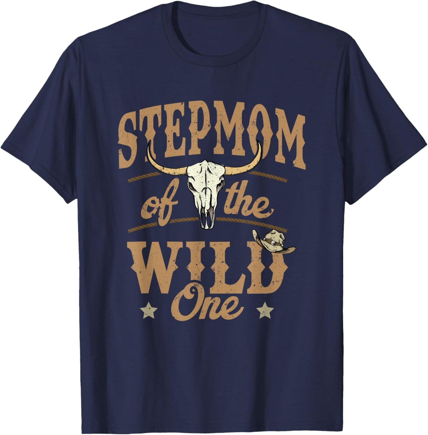 Stepmom of The Wild One Cowboy Western Rodeo Party Matching T-Shirt - T-Shirt | Navy