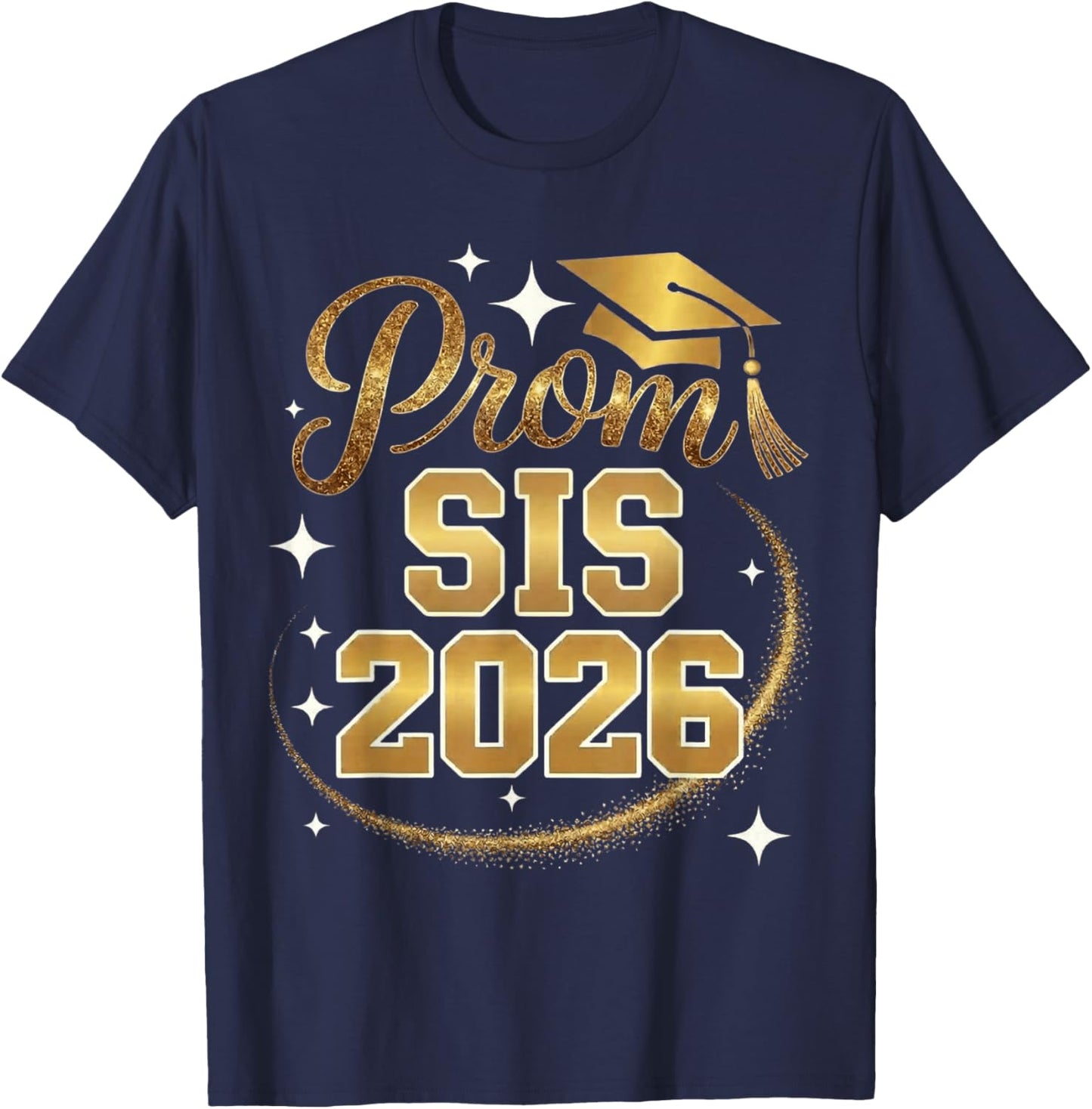 Proud Prom SIS Class of 2026 T-Shirt - T-Shirt | Navy