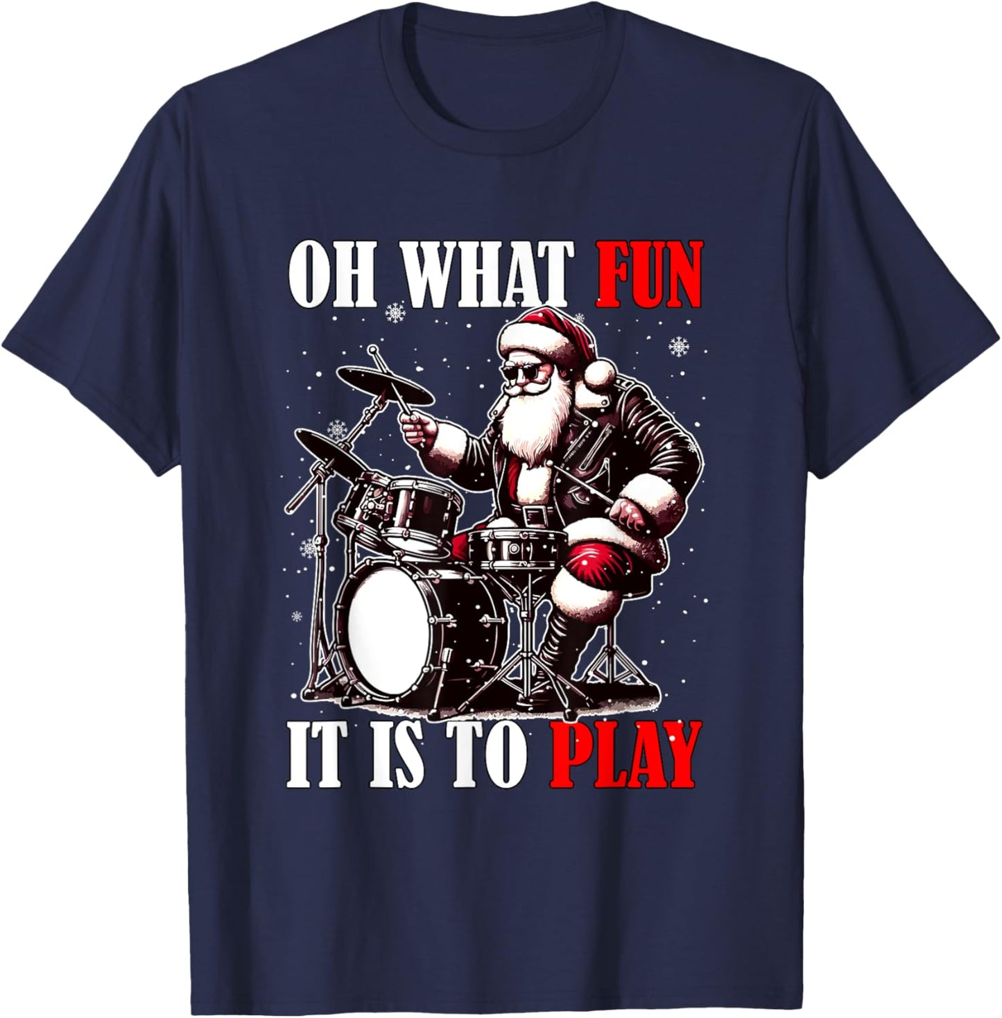 What Funny It Is To Play Christmas Santa Playing Drum T-Shirt - T-Shirt | Navy