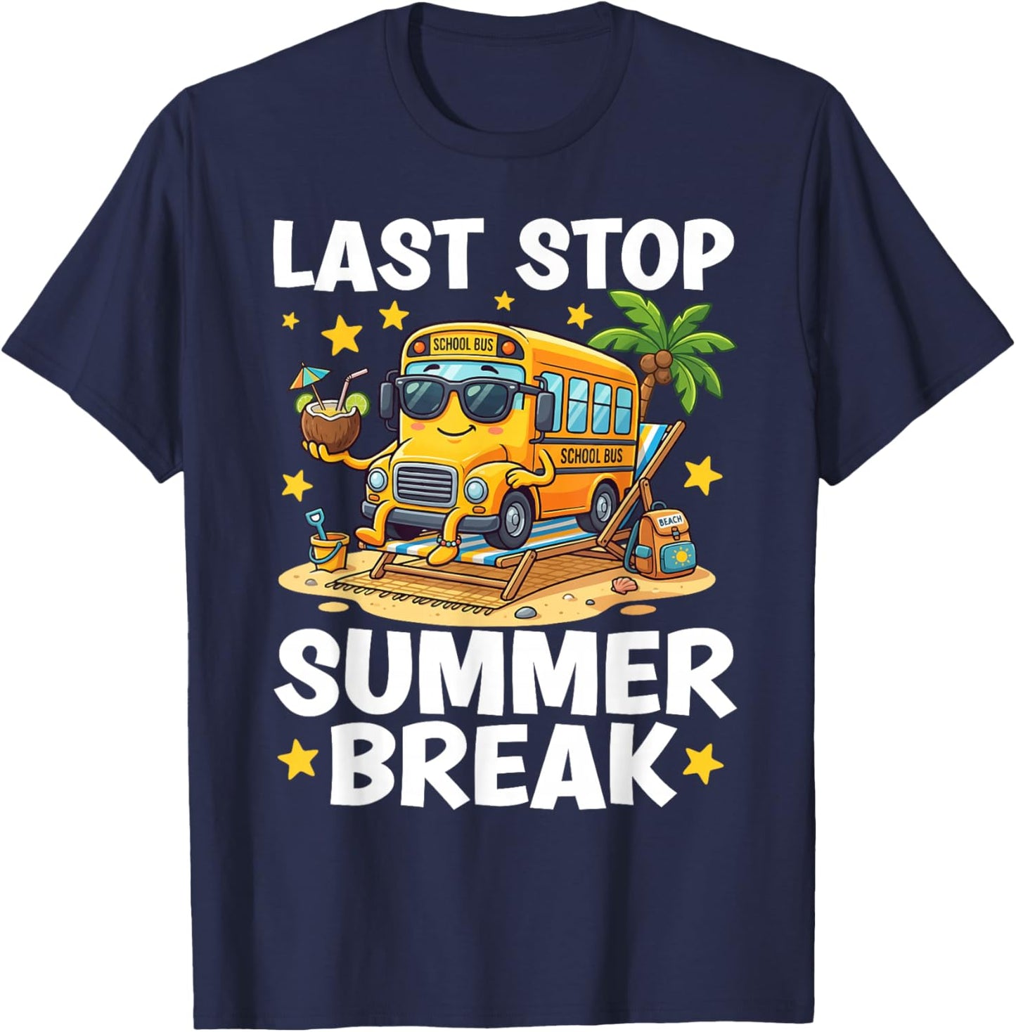 Summer Break Bus Driver Last Day of School Bus Driver T-Shirt - T-Shirt | Navy
