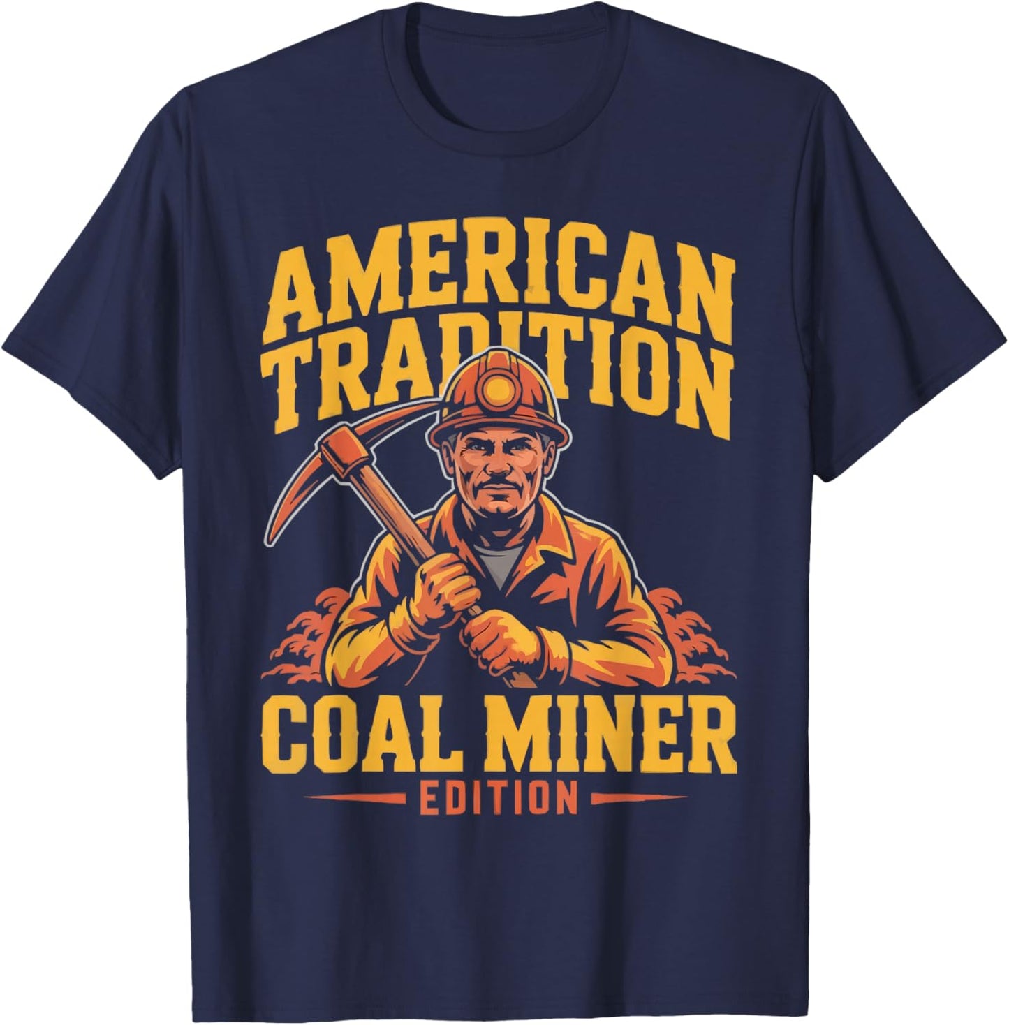 Coal Miner Job Profession Digging Occupation Coal Mining T-Shirt - T-Shirt | Navy