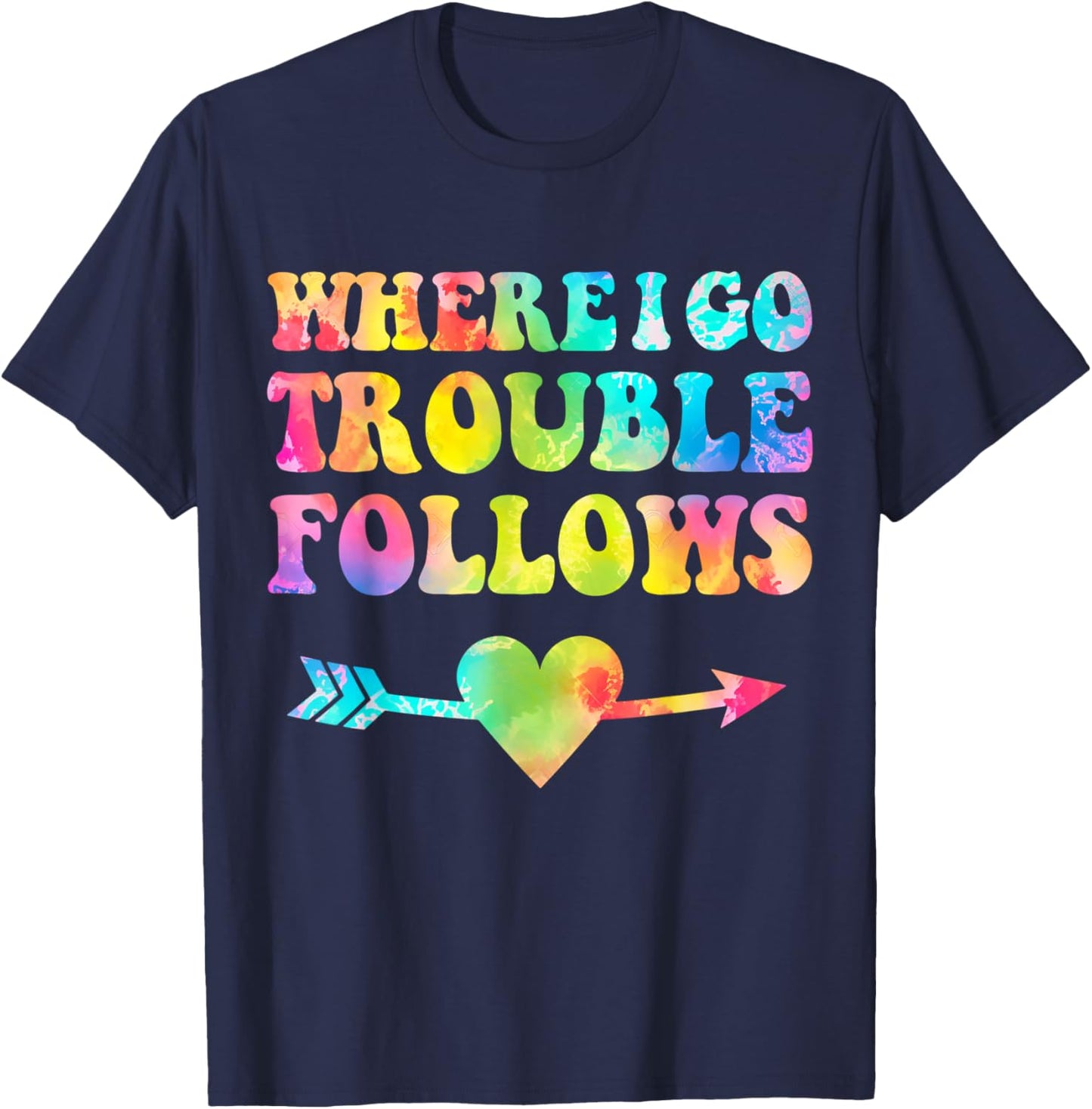 Where I Go Trouble Follows Couple T-Shirt - T-Shirt | Navy