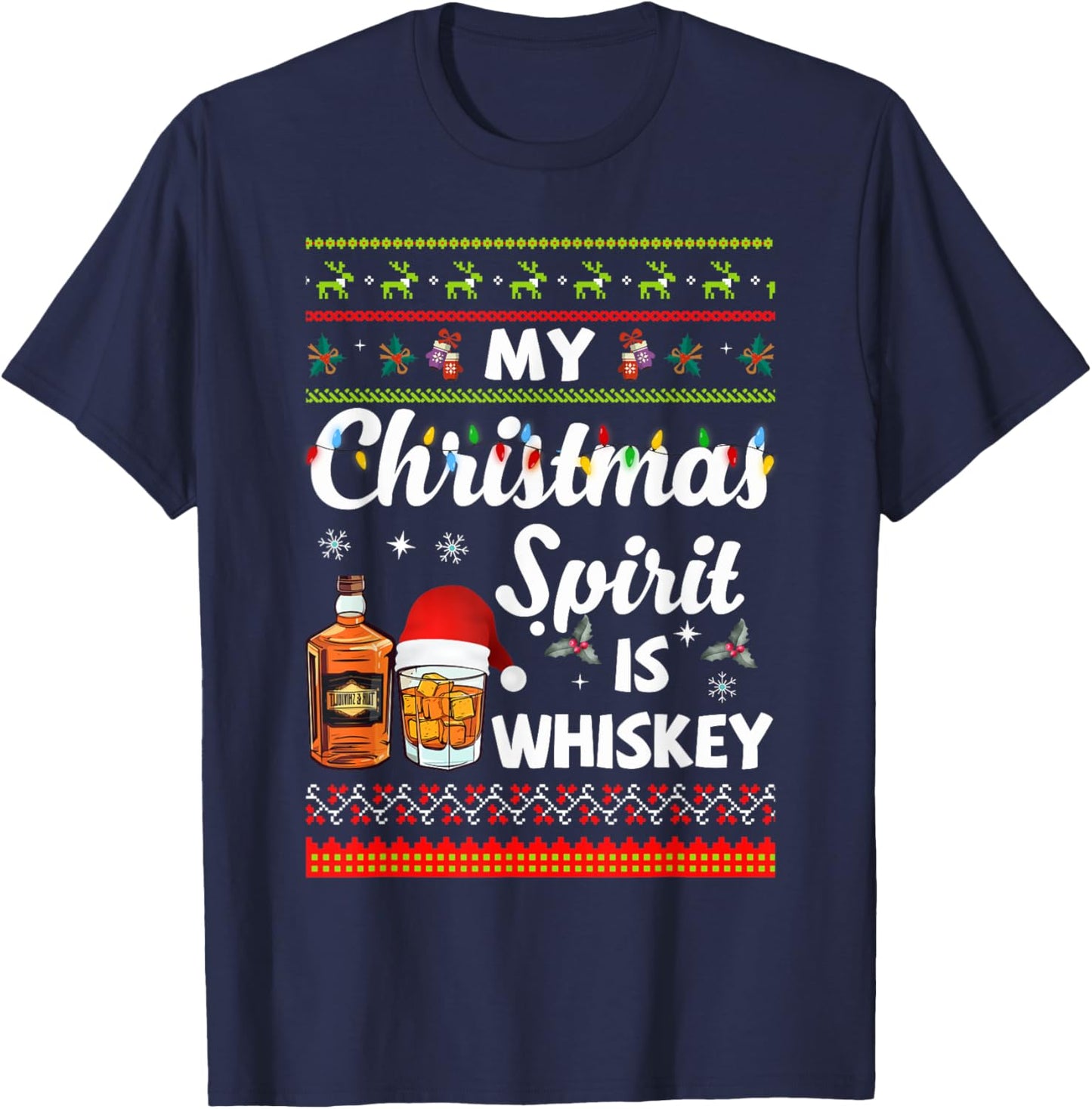 My Christmas Spirit Is Whiskey Funny Xmas Drinking T-Shirt - T-Shirt | Navy