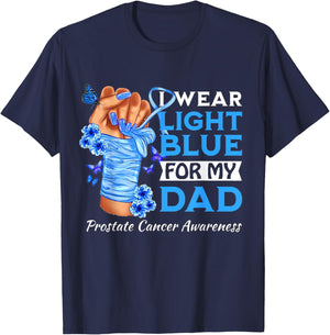 I Wear Light Blue For My Dad Prostate Cancer Awareness T-Shirt - T-Shirt | Navy
