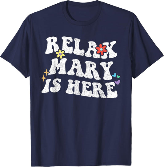Personalized First Name outfit Retro Groovy Relax MARY Is Here Funny Mother's Day Name T-Shirt - T-Shirt | Navy