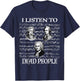 I Listen To Dead People Classical Composers Mozart Beethoven T-Shirt - T-Shirt | Navy