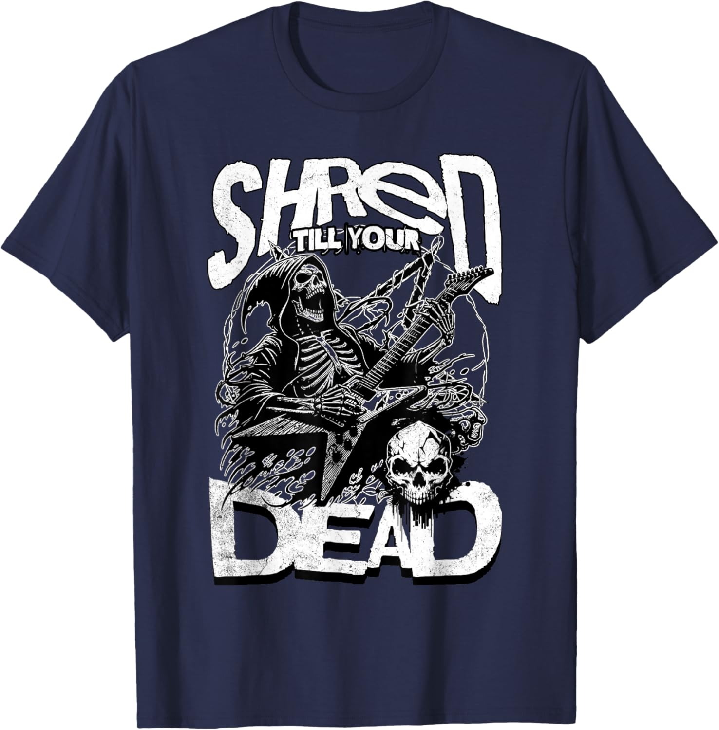 Shred Till Your Dead Heavy Metal Concert Guitar Band Funny T-Shirt - T-Shirt | Navy