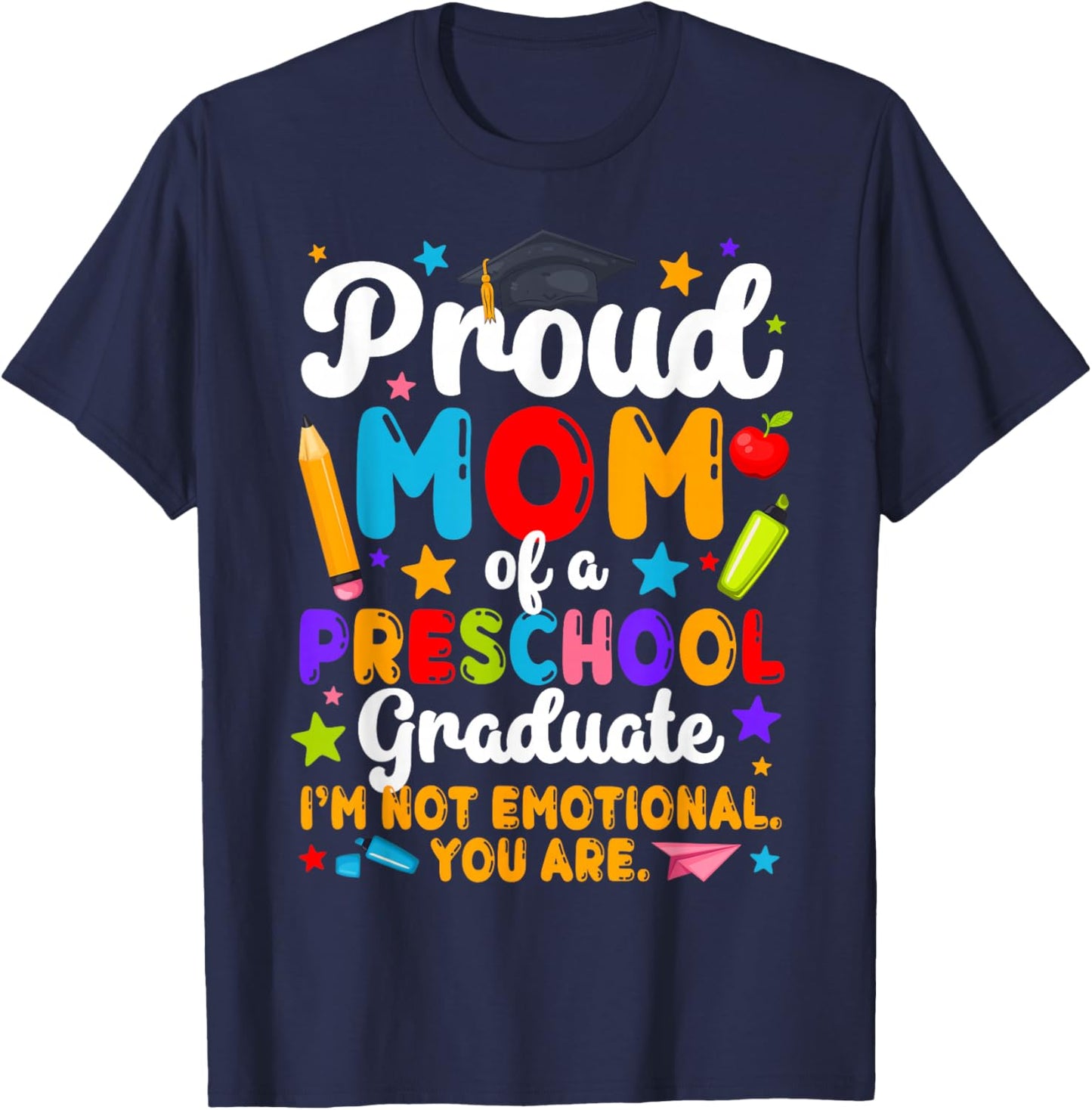 Mom of A Preschool Graduate Mom Pre-K Graduation Mother T-Shirt - T-Shirt | Navy