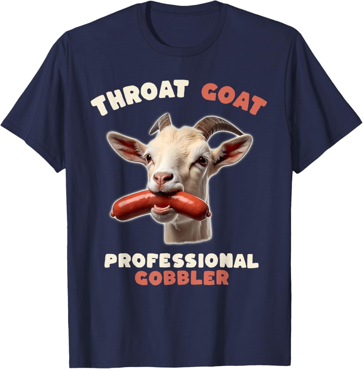 Throat Goat Retro Inappropriate Adult Humor Funny Gag Memes T-Shirt - T-Shirt | Navy